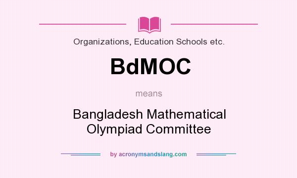 What does BdMOC mean? It stands for Bangladesh Mathematical Olympiad Committee