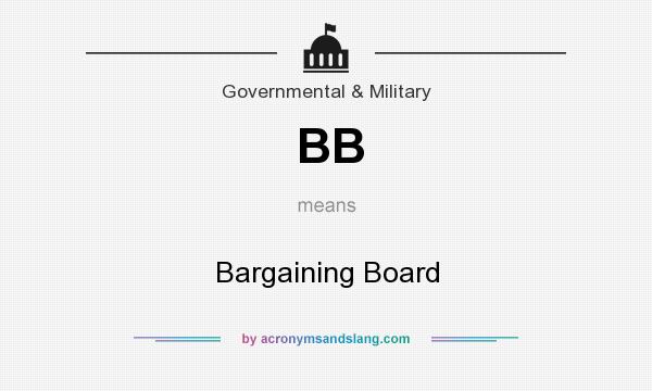 What does BB mean? It stands for Bargaining Board