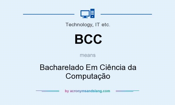 What does BCC mean? It stands for Bacharelado Em Ciência da Computação