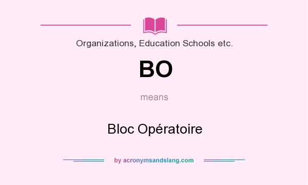 What does BO mean? It stands for Bloc Opératoire