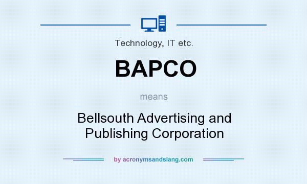 What does BAPCO mean? It stands for Bellsouth Advertising and Publishing Corporation