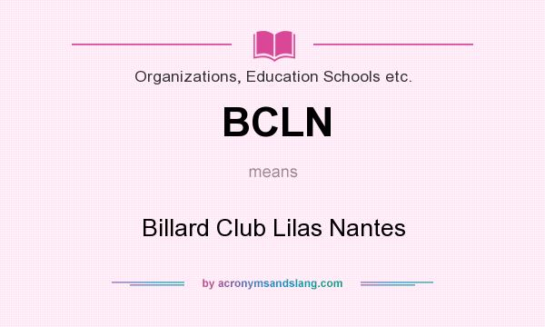 What does BCLN mean? It stands for Billard Club Lilas Nantes