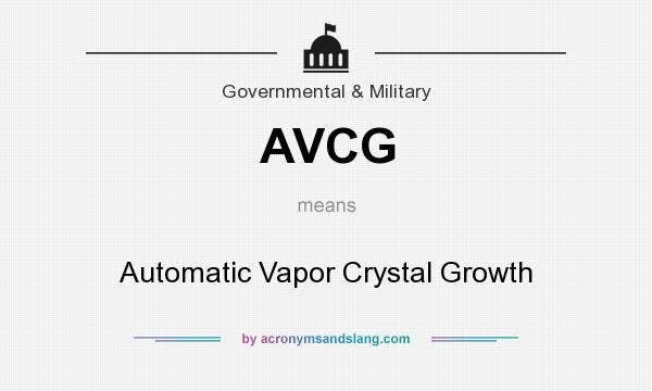 What does AVCG mean? It stands for Automatic Vapor Crystal Growth