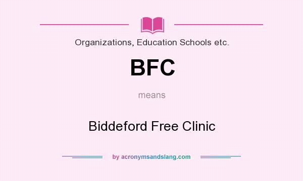 What does BFC mean? It stands for Biddeford Free Clinic