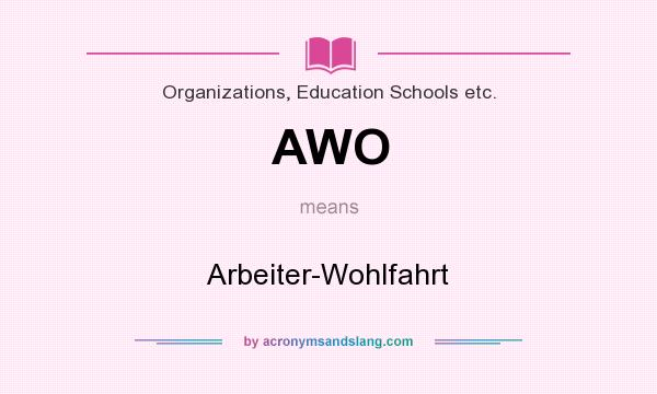 What does AWO mean? It stands for Arbeiter-Wohlfahrt