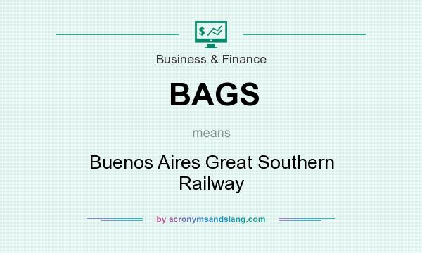 What does BAGS mean? It stands for Buenos Aires Great Southern Railway