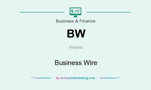 What does BW mean? It stands for Business Wire