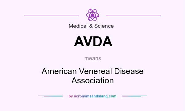 What does AVDA mean? It stands for American Venereal Disease Association