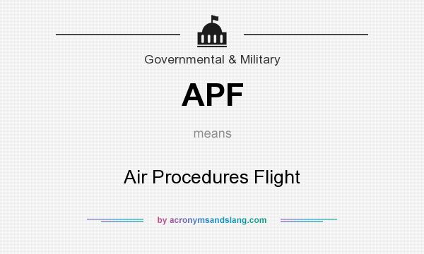 What does APF mean? It stands for Air Procedures Flight