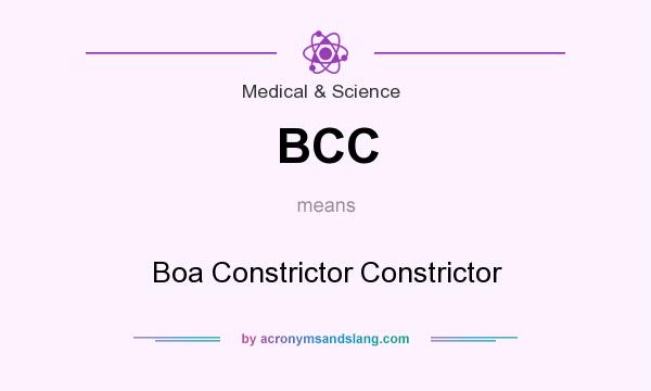 What does BCC mean? It stands for Boa Constrictor Constrictor