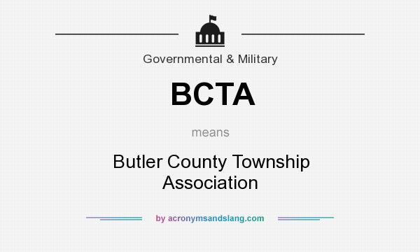 What does BCTA mean? It stands for Butler County Township Association
