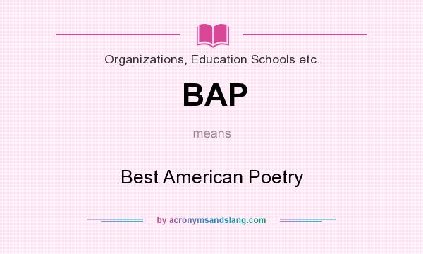 What does BAP mean? It stands for Best American Poetry