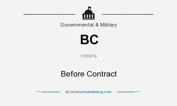 What does BC mean? It stands for Before Contract