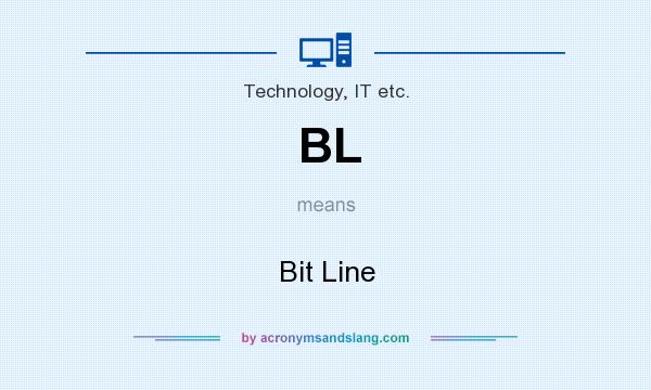 What does BL mean? It stands for Bit Line