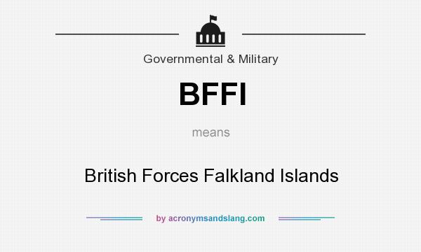What does BFFI mean? It stands for British Forces Falkland Islands