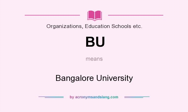 What does BU mean? It stands for Bangalore University
