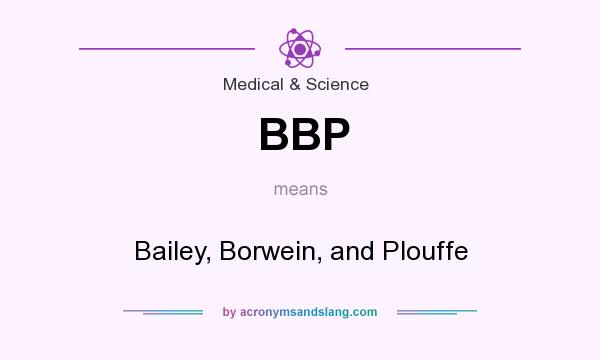 What does BBP mean? It stands for Bailey, Borwein, and Plouffe