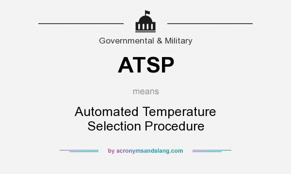 What does ATSP mean? It stands for Automated Temperature Selection Procedure