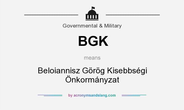 What does BGK mean? It stands for Beloiannisz Görög Kisebbségi Önkormányzat