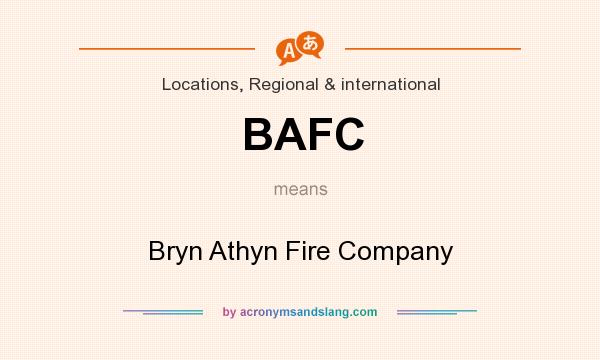 What does BAFC mean? It stands for Bryn Athyn Fire Company