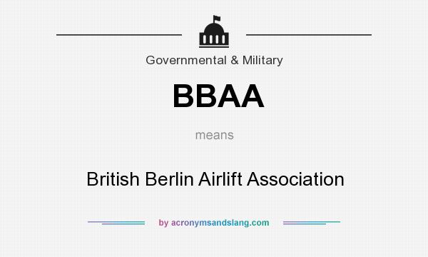 What does BBAA mean? It stands for British Berlin Airlift Association