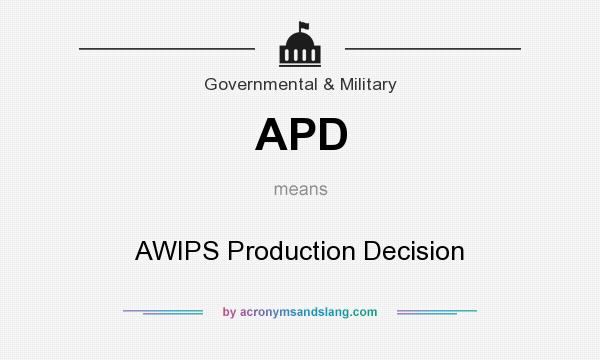 What does APD mean? It stands for AWIPS Production Decision