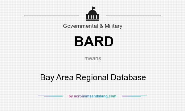 What does BARD mean? It stands for Bay Area Regional Database