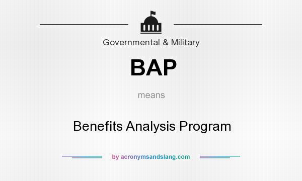 What does BAP mean? It stands for Benefits Analysis Program