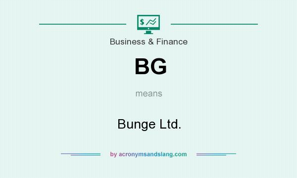 What does BG mean? It stands for Bunge Ltd.