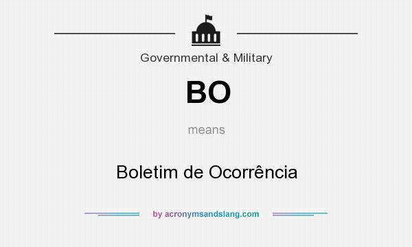 What does BO mean? It stands for Boletim de Ocorrência