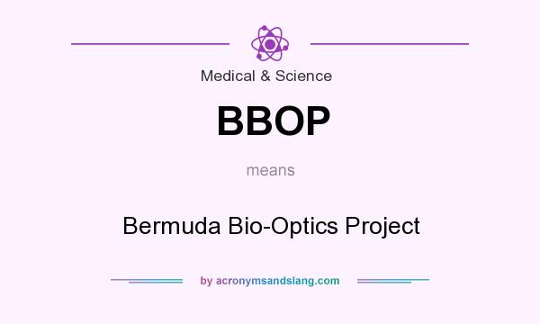What does BBOP mean? It stands for Bermuda Bio-Optics Project