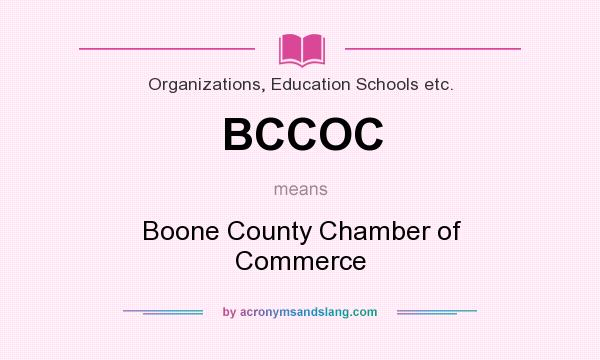 What does BCCOC mean? It stands for Boone County Chamber of Commerce