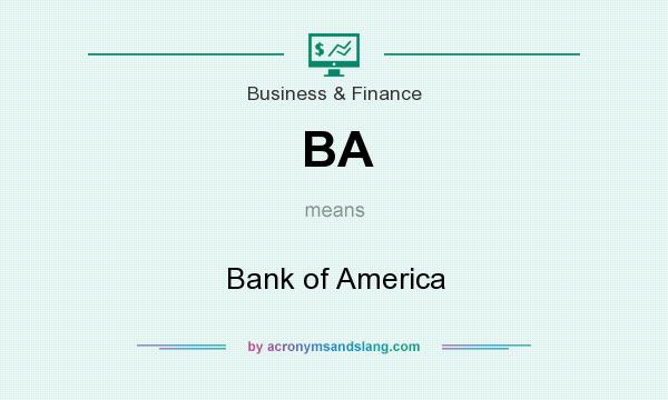 What does BA mean? It stands for Bank of America