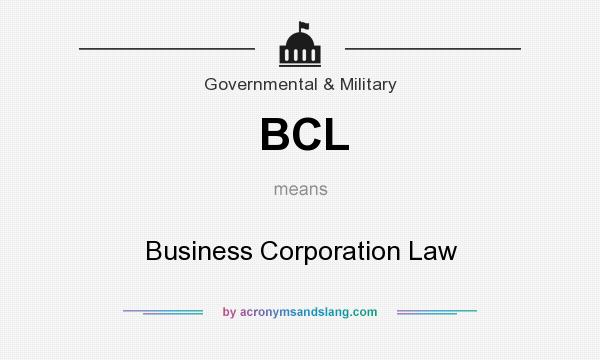 What does BCL mean? It stands for Business Corporation Law
