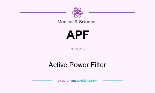 What does APF mean? It stands for Active Power Filter