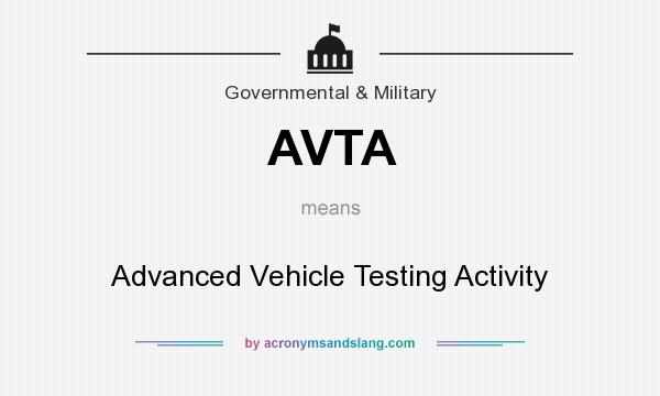 What does AVTA mean? It stands for Advanced Vehicle Testing Activity