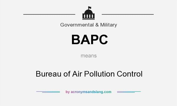 What does BAPC mean? It stands for Bureau of Air Pollution Control