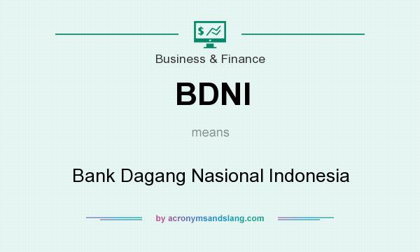 What does BDNI mean? It stands for Bank Dagang Nasional Indonesia