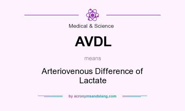 What does AVDL mean? It stands for Arteriovenous Difference of Lactate