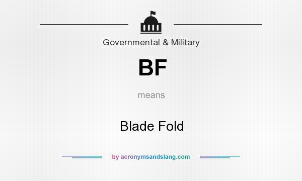 What does BF mean? It stands for Blade Fold