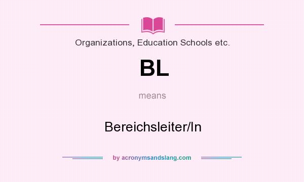 What does BL mean? It stands for Bereichsleiter/In