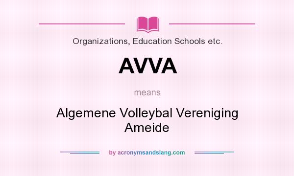 What does AVVA mean? It stands for Algemene Volleybal Vereniging Ameide