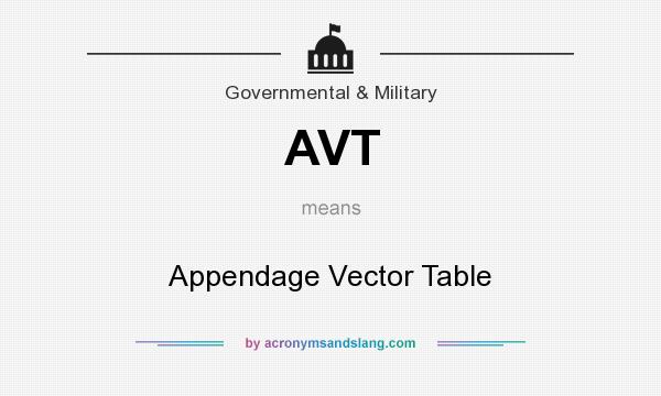 What does AVT mean? It stands for Appendage Vector Table