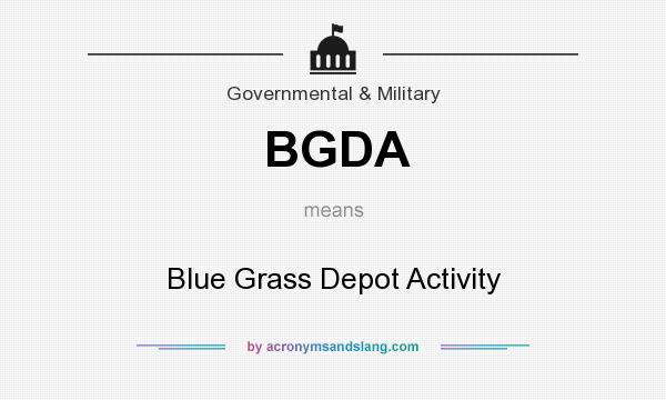 What does BGDA mean? It stands for Blue Grass Depot Activity