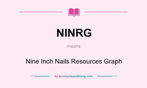 What does NINRG mean? It stands for Nine Inch Nails Resources Graph