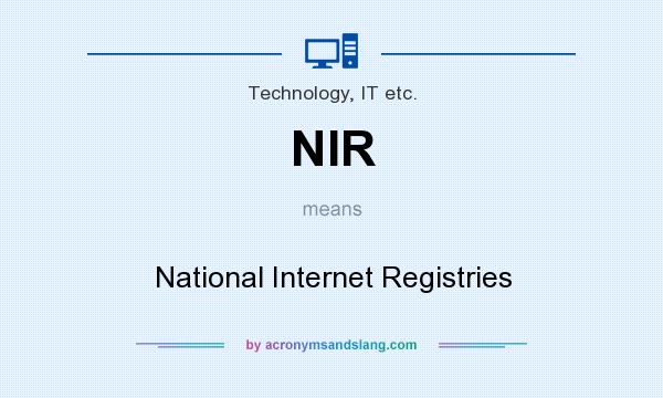 What does NIR mean? It stands for National Internet Registries