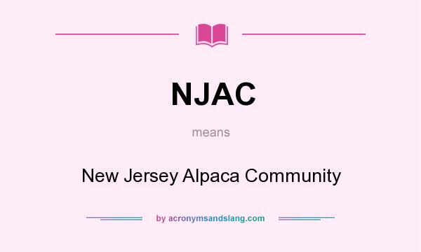 What does NJAC mean? It stands for New Jersey Alpaca Community