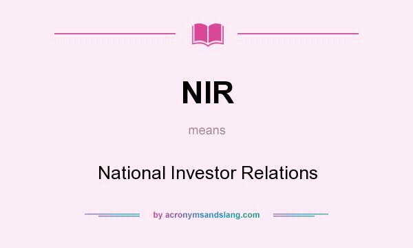 What does NIR mean? It stands for National Investor Relations