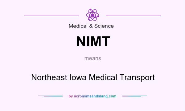 What does NIMT mean? It stands for Northeast Iowa Medical Transport