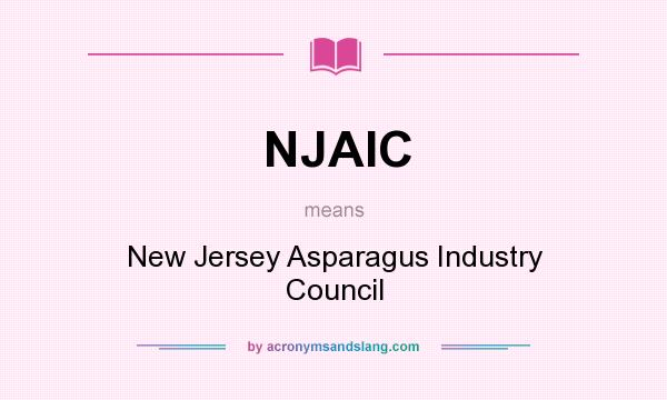 What does NJAIC mean? It stands for New Jersey Asparagus Industry Council
